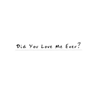 Ryan Mack — Did You Love Me Ever? — обложка
